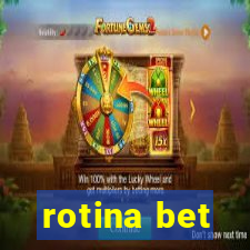 rotina bet